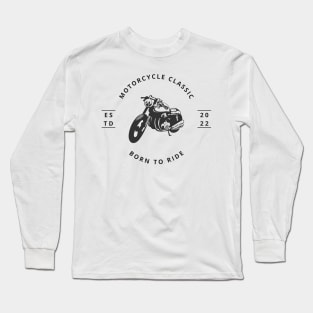 Classic Motorcycle Adventure Born to Ride Long Sleeve T-Shirt